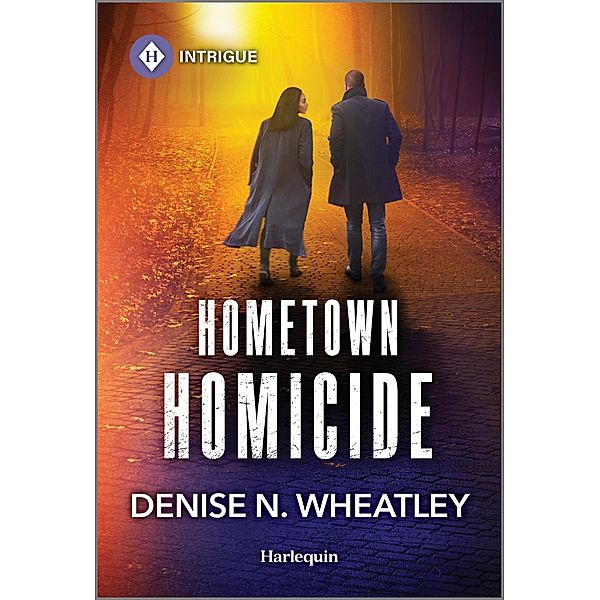 Hometown Homicide / A West Coast Crime Story Bd.4, Denise N. Wheatley