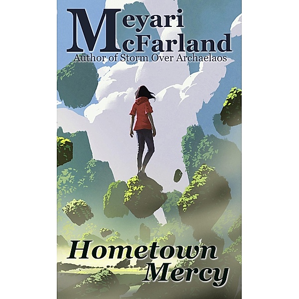 Hometown Mercy, Meyari McFarland