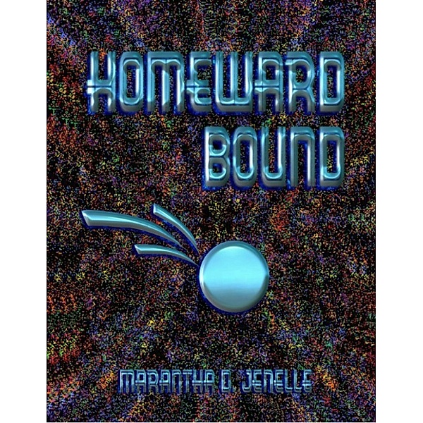 Homeward Bound, Marantha D. Jenelle