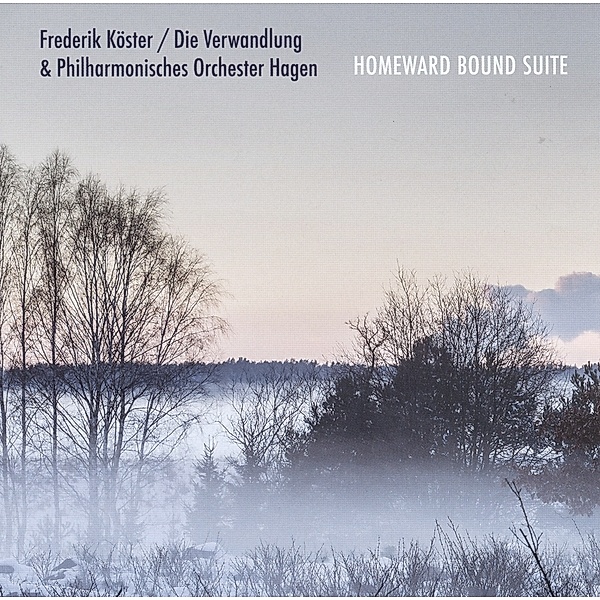 Homeward Bound Suite, Frederik Köster, Die Verwandlung & Philharmonisches