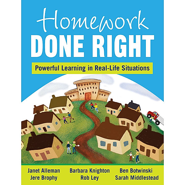 Homework Done Right, Jere E. Brophy, Barbara L. Knighton, Benjamin C. Botwinski, Janet E. Alleman, Robert T. Ley, Sarah C. Middlestead