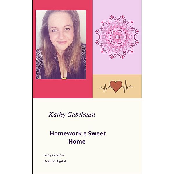 Homework e Sweet Home, Kathy Gabelman
