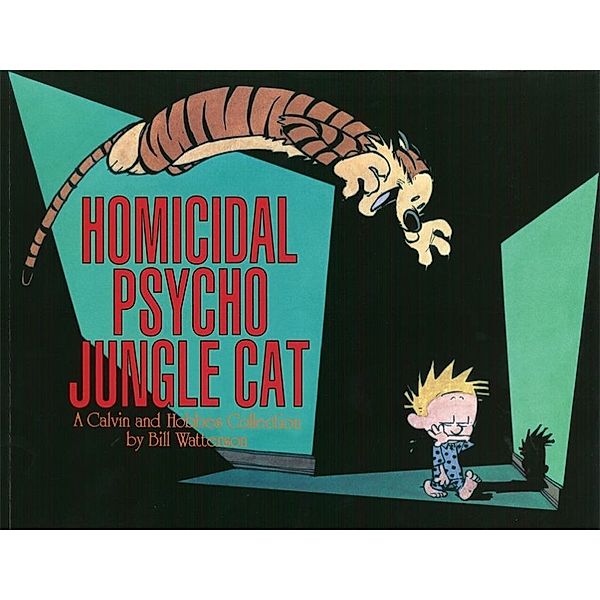Homicidal Psycho Jungle Cat, Bill Watterson