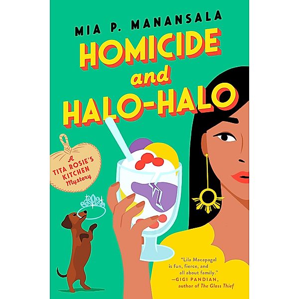 Homicide and Halo-Halo / A Tita Rosie's Kitchen Mystery Bd.2, Mia P. Manansala