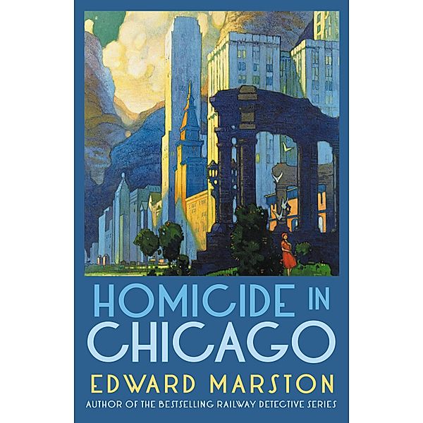 Homicide in Chicago / Merlin Richards Bd.2, Edward Marston