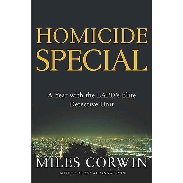 Homicide Special, Miles Corwin