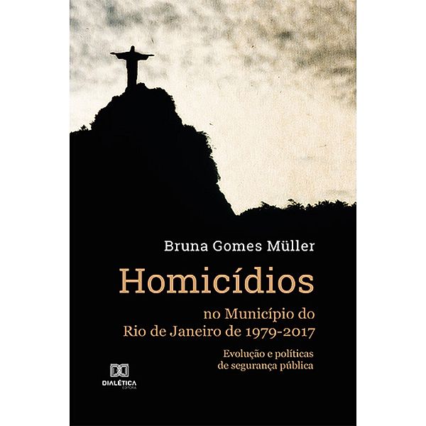 Homicídios no Município do Rio de Janeiro de 1979-2017, Bruna Gomes Müller