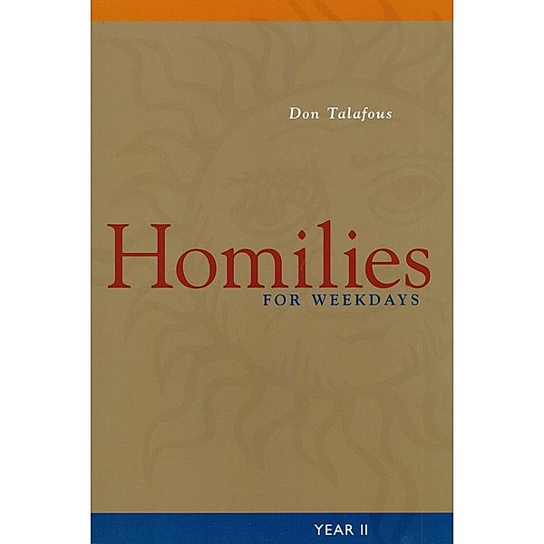 Homilies For Weekdays, Don Talafous