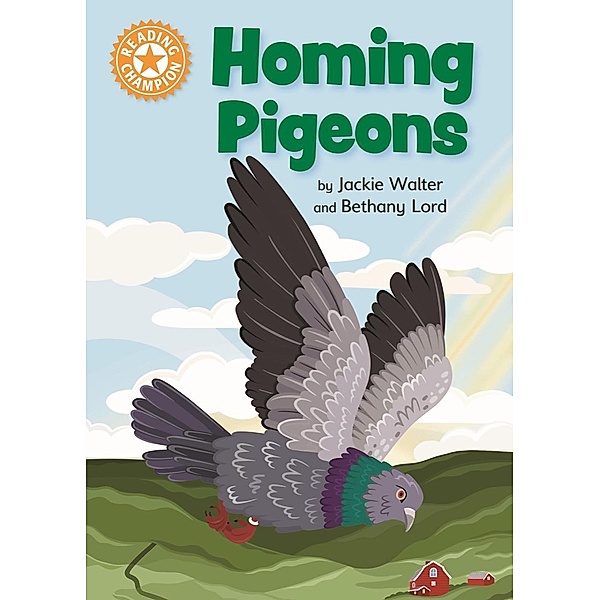 Homing Pigeons / Reading Champion Bd.1151, Jackie Walter