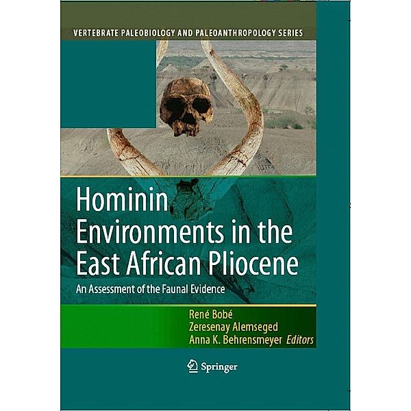 Hominin Environments in the East African Pliocene / Vertebrate Paleobiology and Paleoanthropology