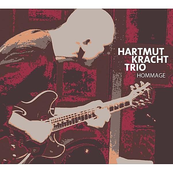 Hommage, Hartmut Kracht Trio