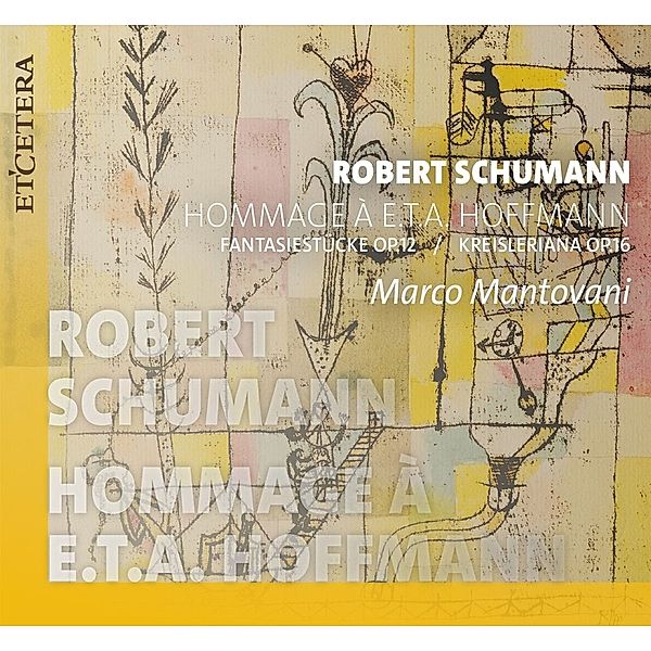Hommage À E.T.A.Hoffmann (Piano Works Op.12 & 16), Marco Mantovani