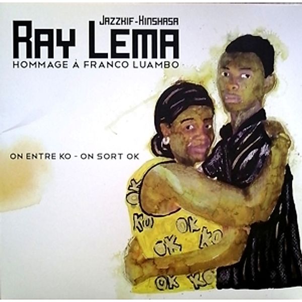 Hommage A Franco Luambo-On Entre Ko On Sort Ok (Vinyl), Ray Lema