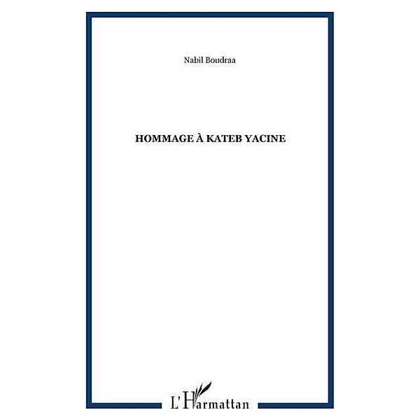 Hommage a kateb yacine / Hors-collection, Saludjian Alexis