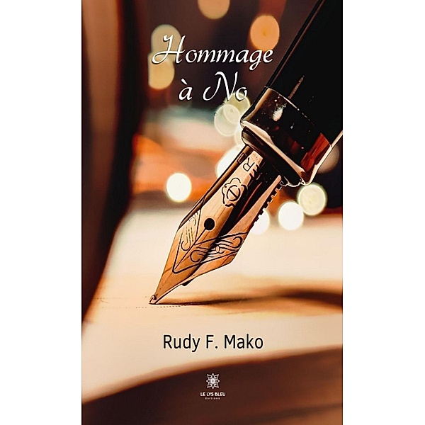 Hommage à No, Rudy F. Mako