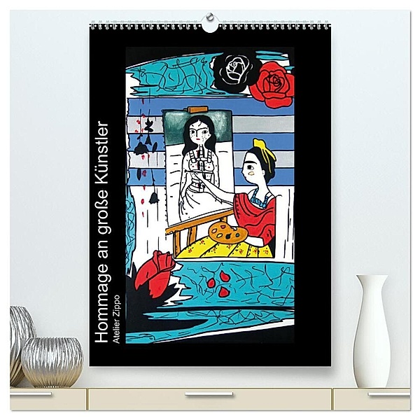 Hommage an grosse Künstler (hochwertiger Premium Wandkalender 2024 DIN A2 hoch), Kunstdruck in Hochglanz, Katja M. Zippo