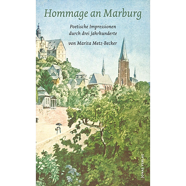 Hommage an Marburg, Marita Metz-Becker