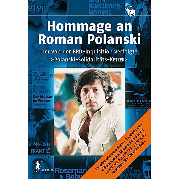 Hommage an Roman Polanski, Kerstin Steinbach, Simone Reißner, Bernard-henri Levy