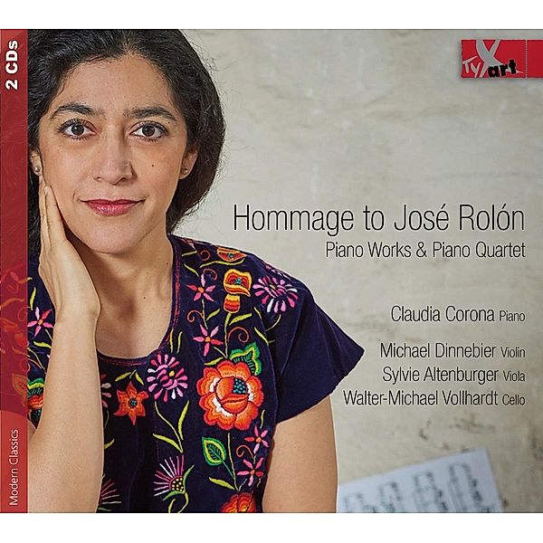 Hommage To José Rolón-Piano Works & Piano Quart., Corona, Altenburger, Dinnebier, Vollhardt