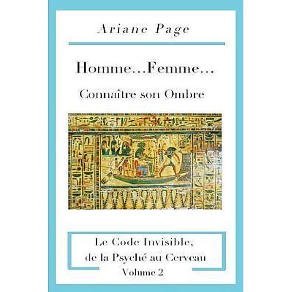 Homme...Femme...Connaître son Ombre, Ariane Page