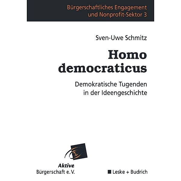 Homo democraticus / Bürgerschaftliches Engagement und Non-Profit-Sektor Bd.3, Sven-Uwe Schmitz