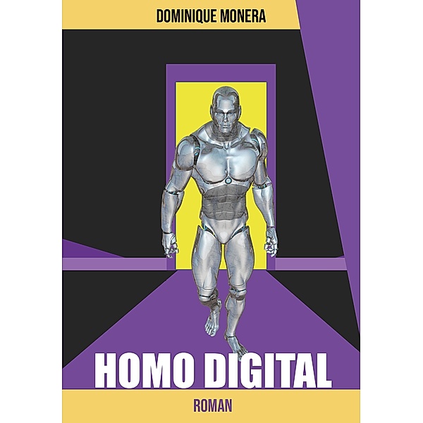 Homo Digital, Dominique Monera