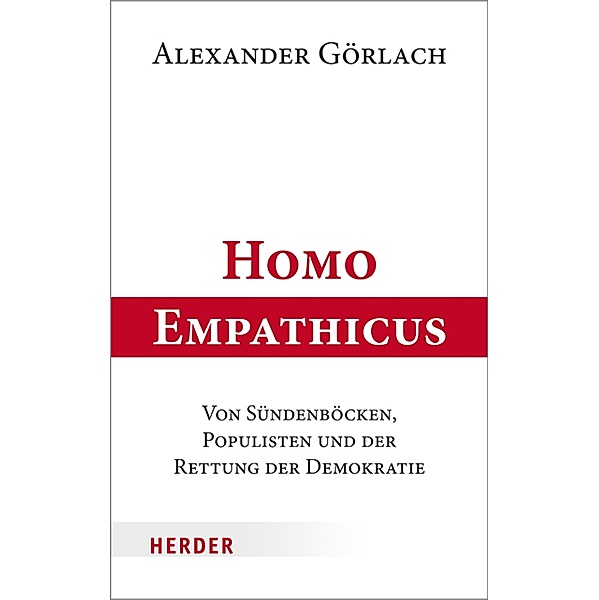 Homo Empathicus, Alexander Görlach
