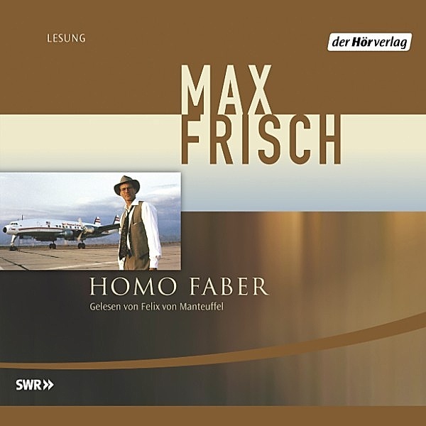 Homo Faber, Max Frisch