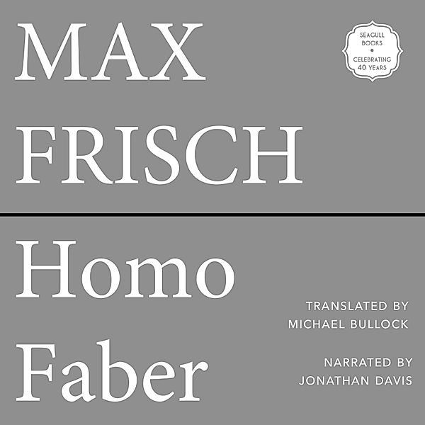 Homo Faber, Max Frisch