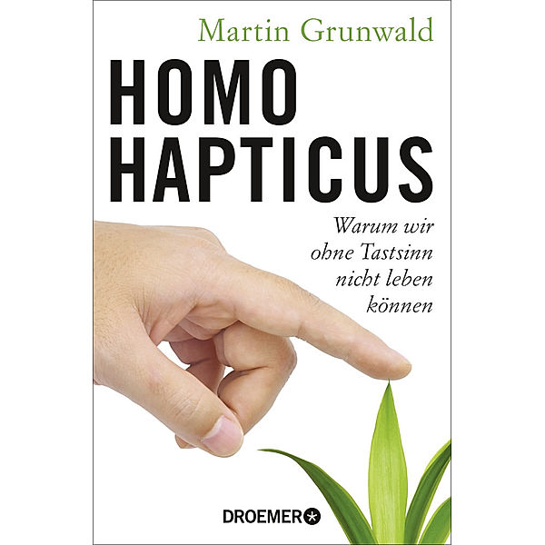 Homo hapticus, Martin Grunwald