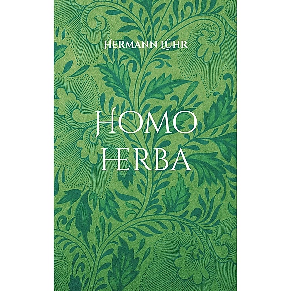 Homo herba, Hermann Lühr