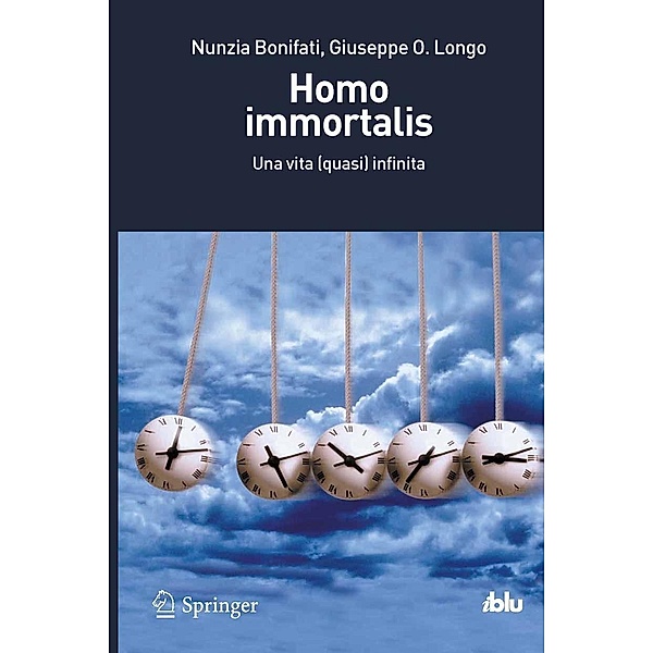 Homo immortalis / I blu, Nunzia Bonifati, Giuseppe O. Longo