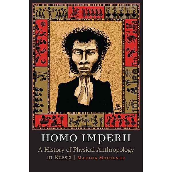 Homo Imperii / Critical Studies in the History of Anthropology, Marina Mogilner