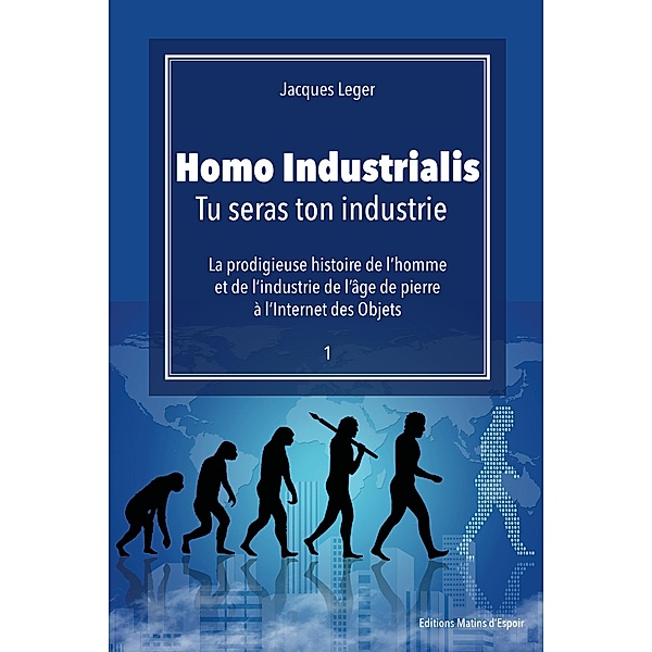 Homo Industrialis, Jacques Leger