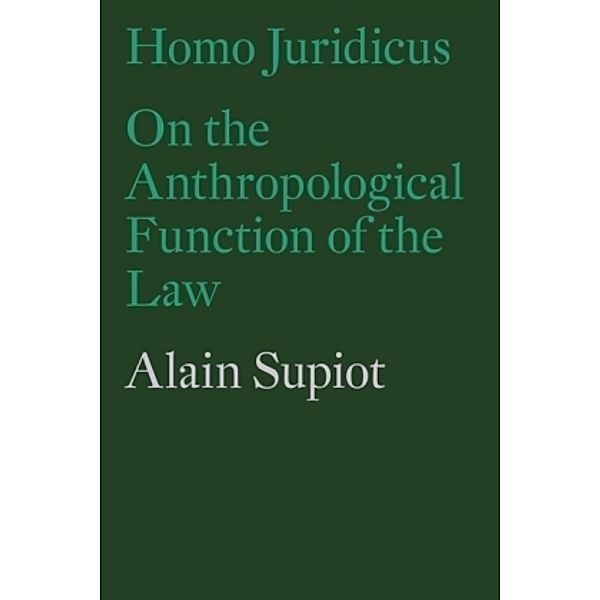 Homo Juridicus, Alain Supiot