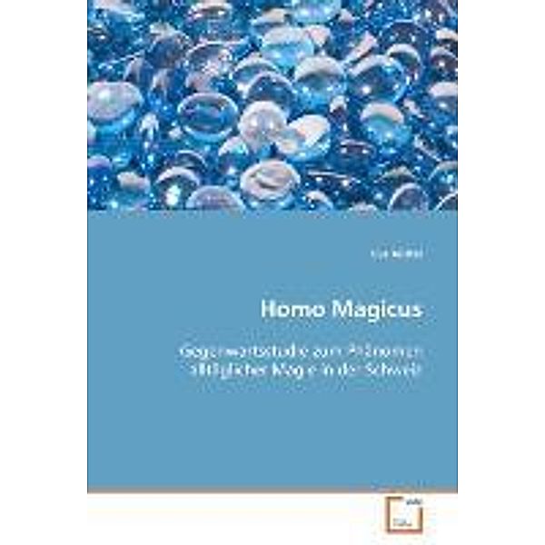 Homo Magicus, Eva Küttel