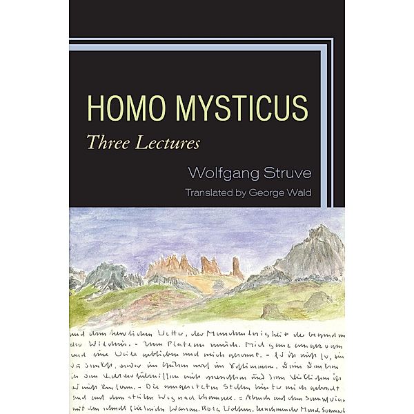 Homo Mysticus, Wolfgang Struve, George Wald