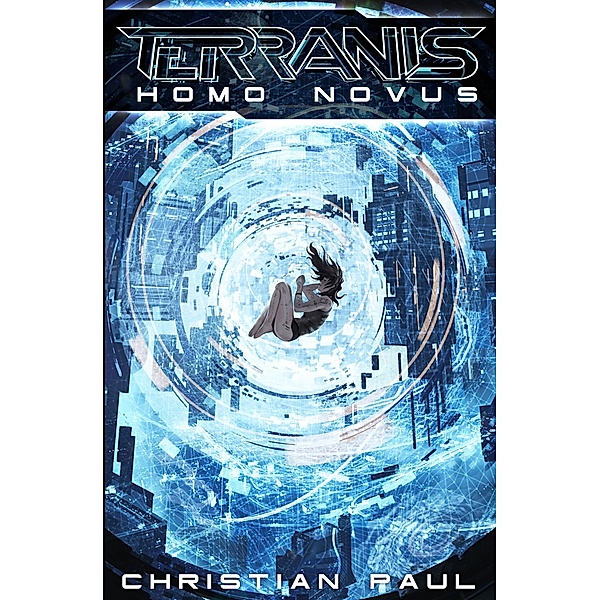 Homo Novus / Terranis Zyklus Bd.5, Christian Paul