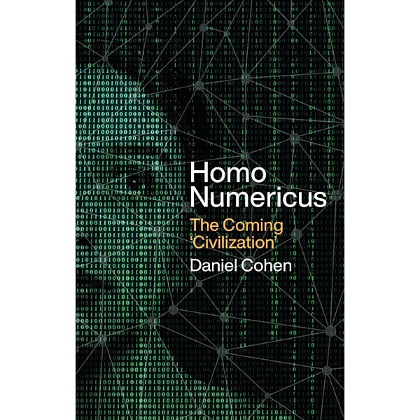 Homo Numericus, Daniel Cohen