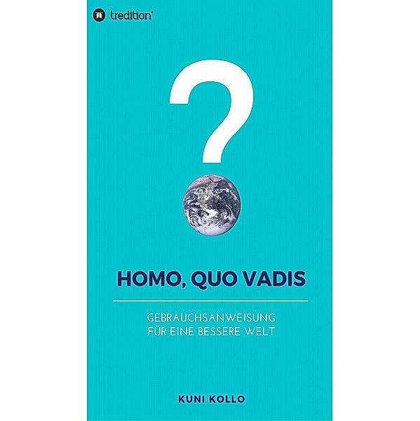 Homo, quo vadis?, Kuni Kollo