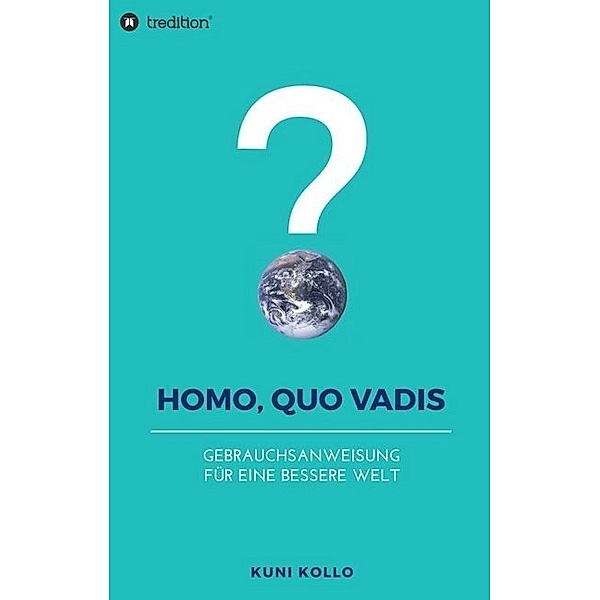 Homo, quo vadis?, Kuni Kollo