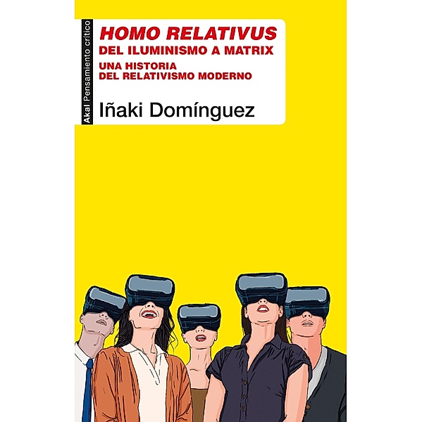 Homo relativus / Pensamiento Crítico Bd.92, Iñaki Domínguez
