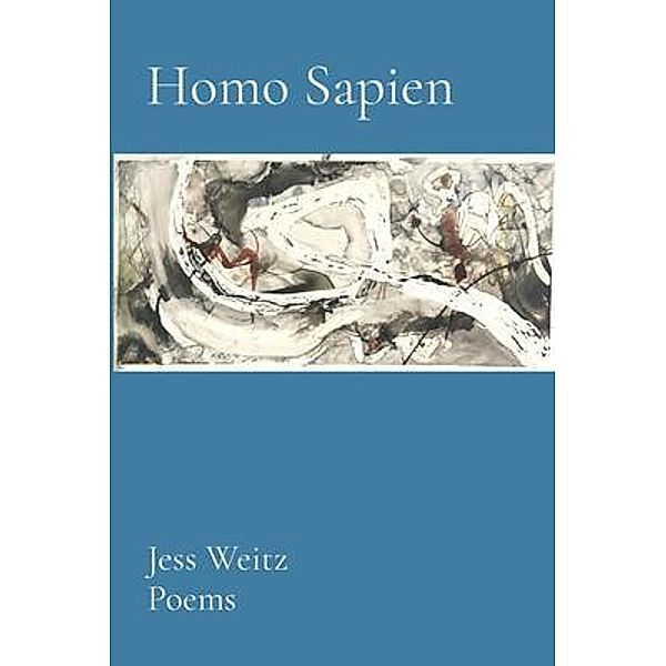 Homo Sapien / Tiny Farm Press, Jess Weitz