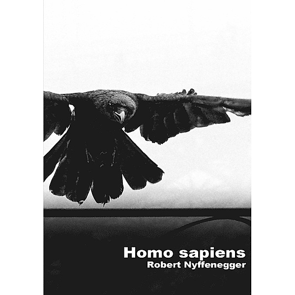 Homo Sapiens, Robert Nyffenegger
