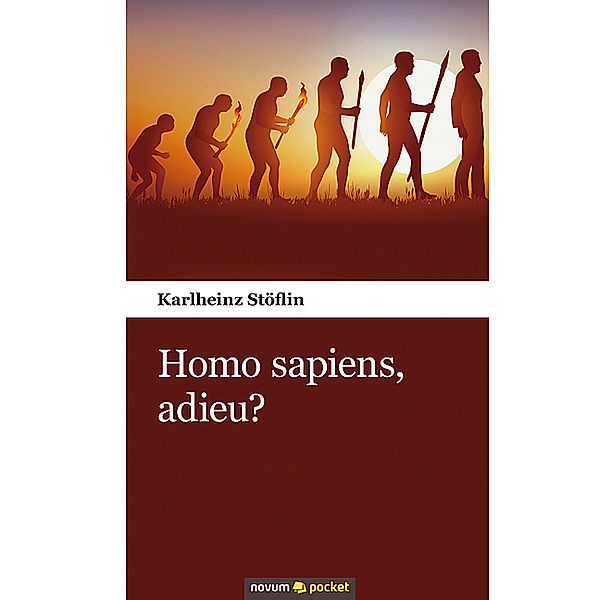 Homo sapiens, adieu?, Karlheinz Stöflin