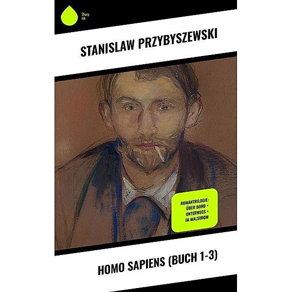 Homo sapiens (Buch 1-3), Stanislaw Przybyszewski