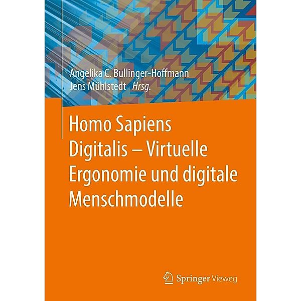 Homo Sapiens Digitalis - Virtuelle Ergonomie und digitale Menschmodelle