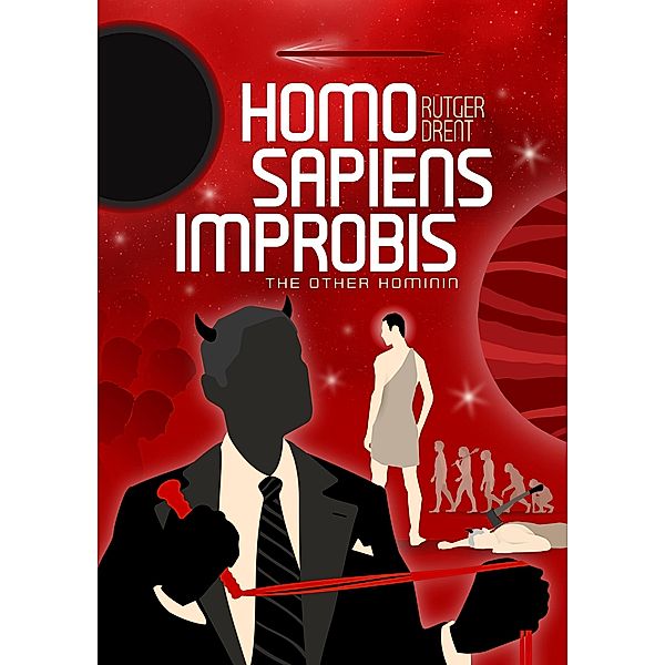 Homo Sapiens Improbis (The Cosmic Web Series, #1) / The Cosmic Web Series, Rutger Drent
