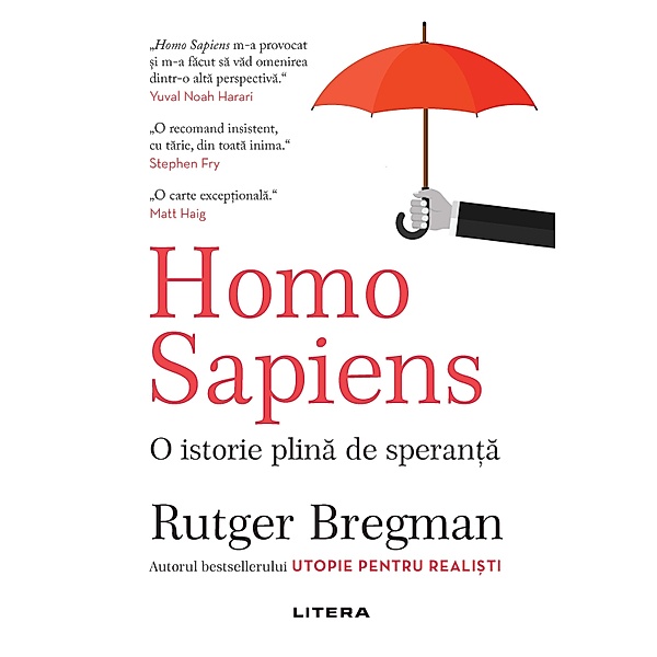 Homo Sapiens. O istorie plina de speranta / Iq230, Rutger Bregman