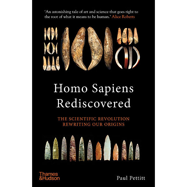 Homo Sapiens Rediscovered, Paul Pettitt